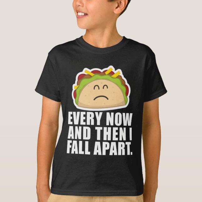 Camiseta Taco na terça-feira de vez em quando eu desmorono (Frente)
