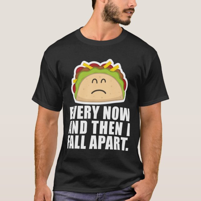 Camiseta Taco na terça-feira de vez em quando eu desmorono (Frente)