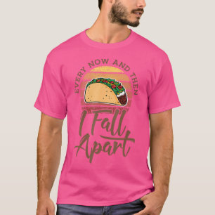 Camiseta Taco Para Eu Desmoronar De Vez Em Quando