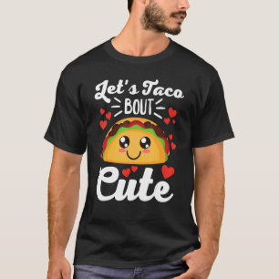 Camiseta Taco Para Garotas Garotas Vamos Taco Bout Bonito