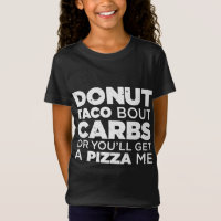 Taco rosquinha sobre carboidratos ou você vai pega