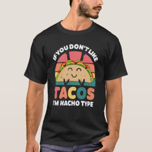 Camiseta Taco Se Você Gosta De Tacos Im Nacho Type Retro