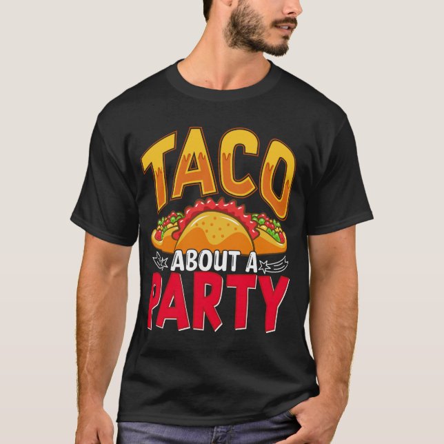 Camiseta Taco Sobre Uma Festa - Comida Mexicana Engraçada F (Frente)