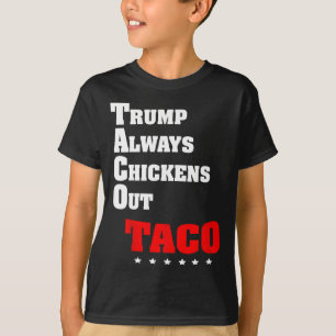 Camiseta Taco Trade Trump Sempre Desiste Meme Engraçado 10