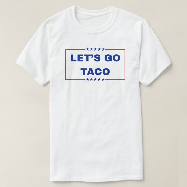 Camiseta Taco Tshirt do vamos Go (Frente do Design)