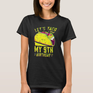 Camiseta Taco, Vamos Engraçado, De 9 Anos, Sobre Meu 9º Ani