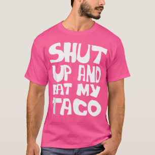 Camiseta Tacoer Engraçado Cita Comer Meu Taco