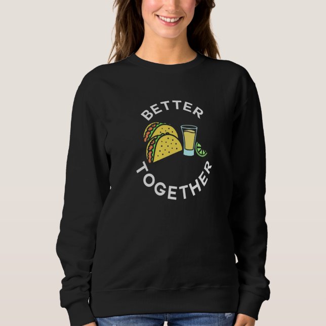 Camiseta Tacos and Tequila Better Together For Taco Tuesday (Frente)