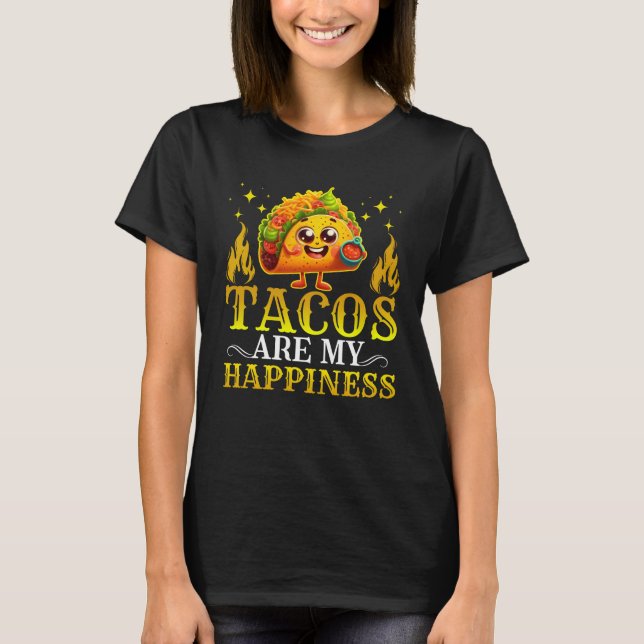 Camiseta tacos are my happiness (Frente)