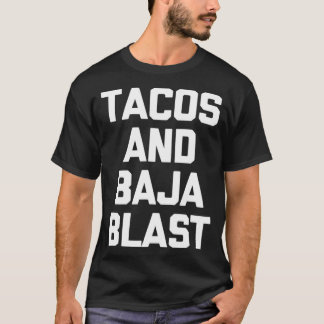 Camiseta Tacos Baja Blast funny saying taco lover food