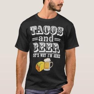 Camiseta Tacos e Cerveja É por isso que estou aqui Beer Dri