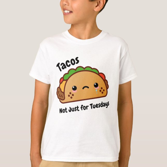 Camiseta Tacos engraçados não são só para as terças-feiras (Frente)