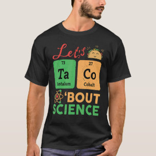 Camiseta Tacos Sobre Ciência Química Biologia Física