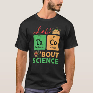 Camiseta Tacos Sobre Ciência Química Biologia Física