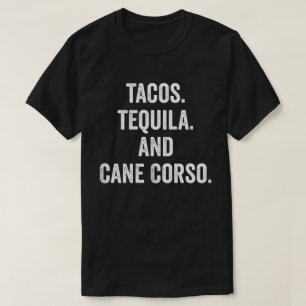Camiseta Tacos Tequila E Cane Corso