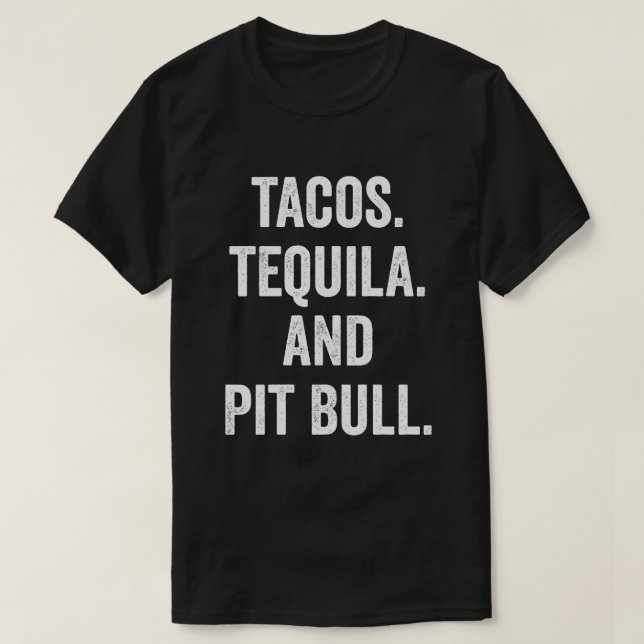 Camiseta Tacos Tequila E Pit Bull (Frente do Design)