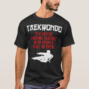 Camiseta Tae Kwon Do Men Mulheres Artes Marciais Engraçadas