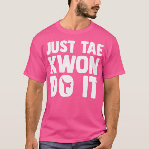 Camiseta Taekwondo Dizendo Tae Kwon Do Engraçado Taekwondo