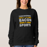 Taekwondo É O Bacon Do Esporte Taekwondo