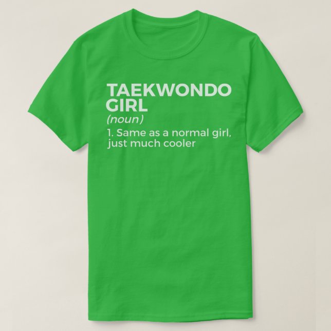 Camiseta Taekwondo Girl Definition Engraçado Artes Marciais (Frente do Design)