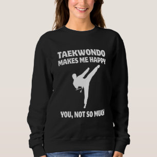 Camiseta Taekwondo Me Faz Feliz Você Não Tanto