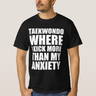 Camiseta Taekwondo onde chuto mais do que a minha ansiedade