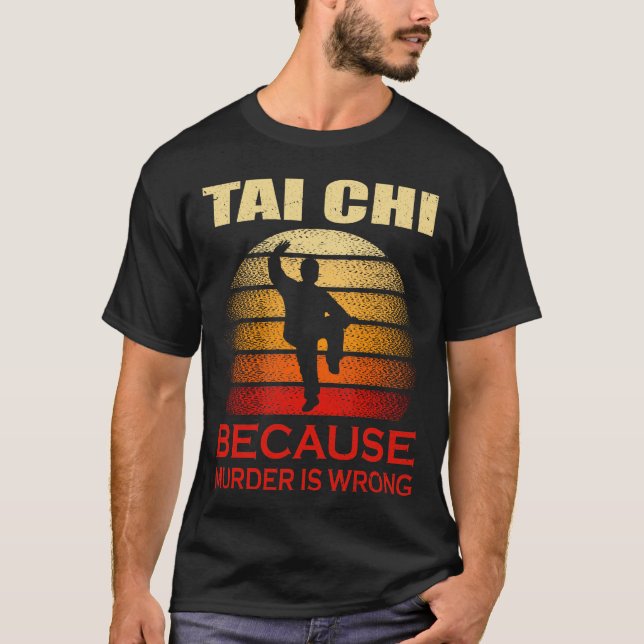 Camiseta Tai Chi porque o assassinato está errado (Frente)