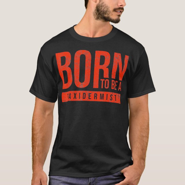 Camiseta Taidermist Tidermy T Engraçado Tee _2 (Frente)
