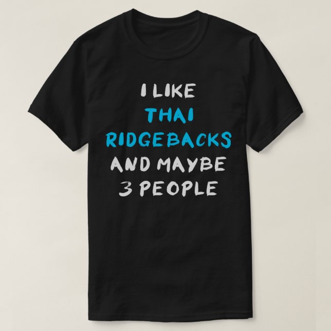 Camiseta Tailandês Ridgeback Engraçado (Frente do Design)