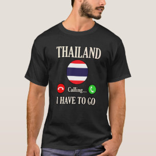 Camiseta Tailândia Chamando Eu Tenho Que Ir