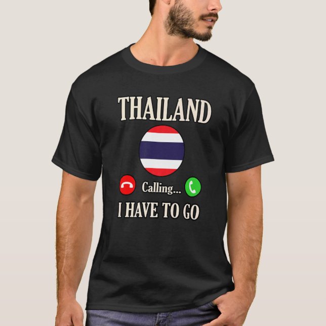 Camiseta Tailândia Chamando Eu Tenho Que Ir (Frente)