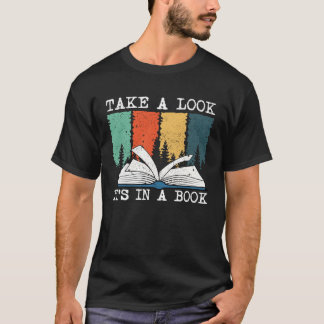 Camiseta Take A Look Its In A Book Reading Bookworm 1