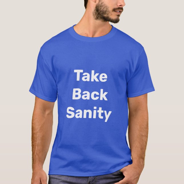 Camiseta Take Back Sanity (Frente)