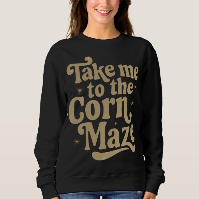 Camiseta Take Me to the Corn Maze (Frente)