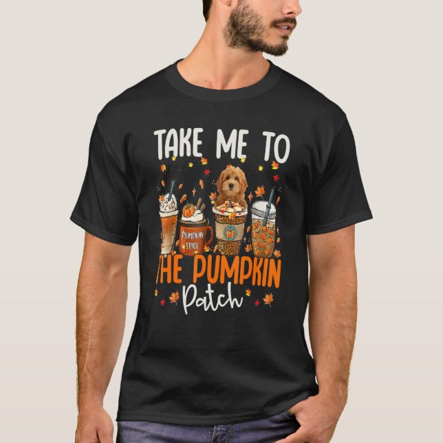 Camiseta Take Me To The Pumpkin Patch Goldendoodle Fall Cof (Frente)