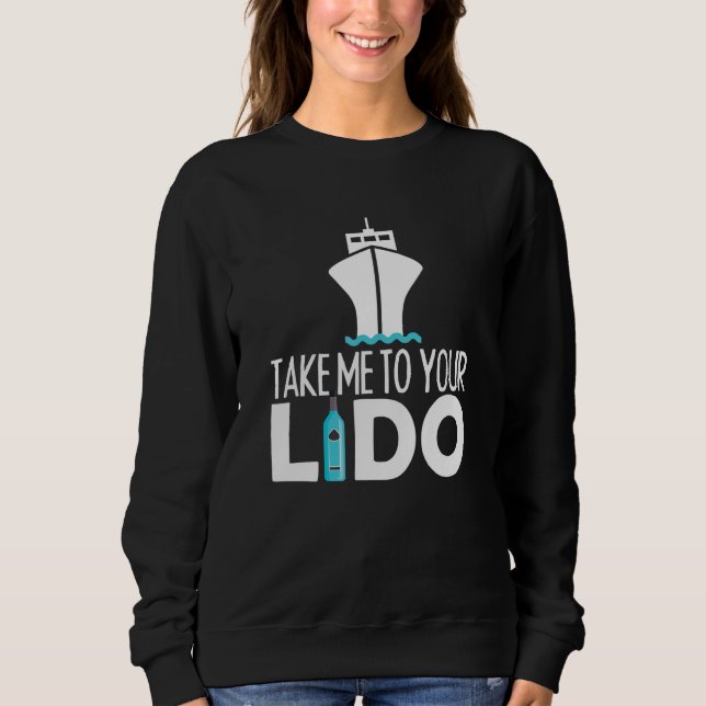 Camiseta Take me to your lido cruise boat ship trip (Frente)