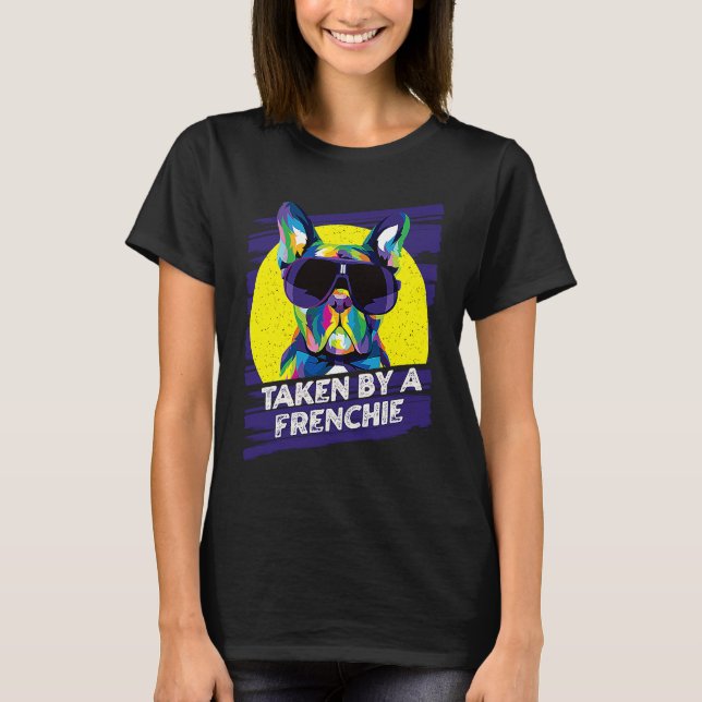 Camiseta Taken by a Frenchie Rescue Dog French Bulldog Adop (Frente)