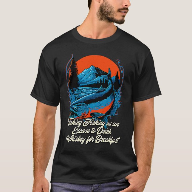Camiseta Taking Fishing as an Excuse  Lifestyle Humor Habit (Frente)