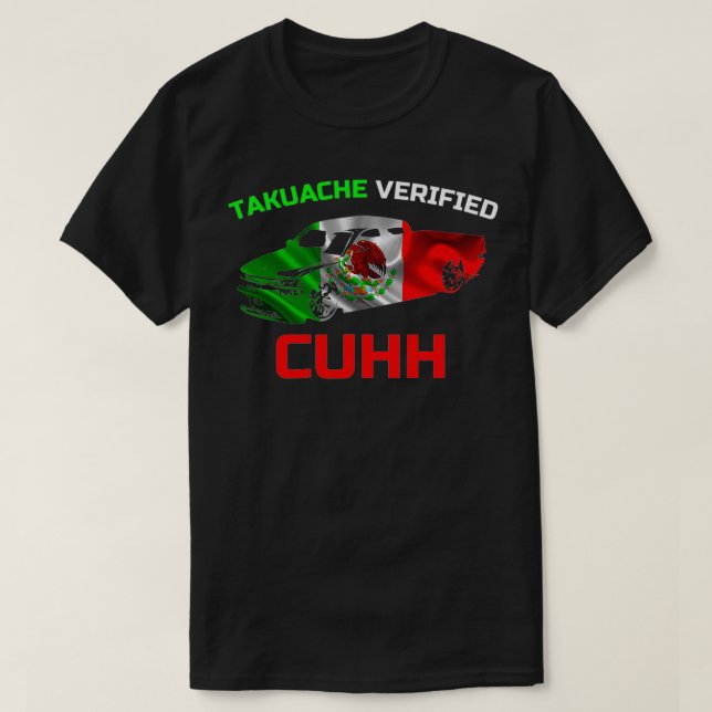 Camiseta Takuache verificou Cuhh Troca Cuh Ogambm El Cuhh (Frente do Design)