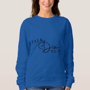 Camiseta Talk Dizi Script Sweatshirt