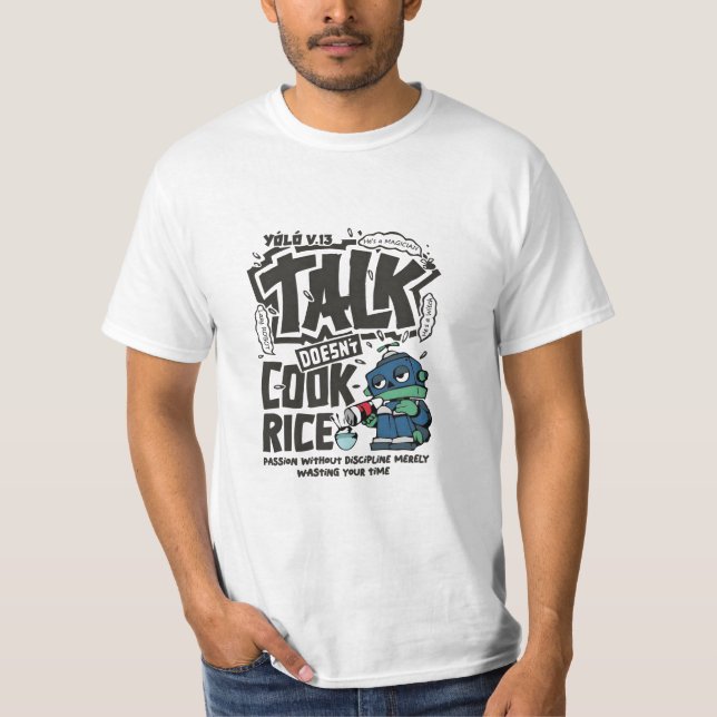 Camiseta Talk Doesn’t Cook Rice (Frente)