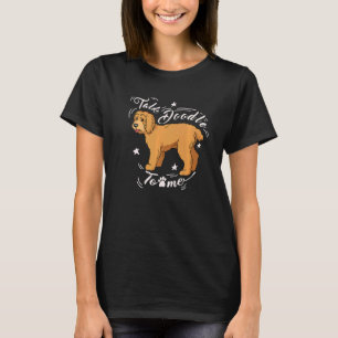 Camiseta Talk Goldendoodle Doodle Doodle Dog Ouro Doodle