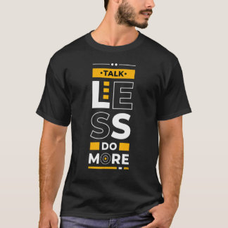 Camiseta Talk Less Do More  Young Entrepreneur Inspirationa
