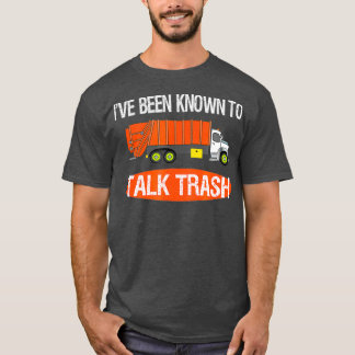 Camiseta Talk Trash Garbage Truck Sanitation Worker Pun