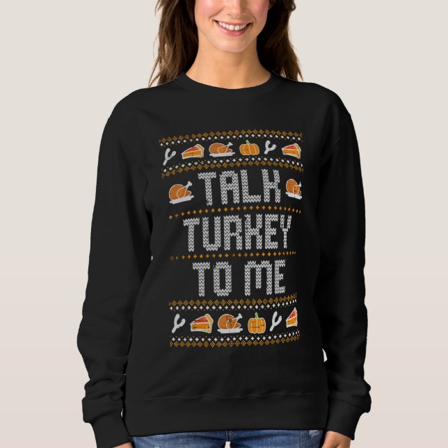 Camiseta Talk Turkey To Me Ugly Thanksgving  Men Women Kids (Frente)