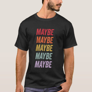 Camiseta Talvez