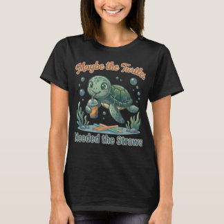 Camiseta Talvez As Tartarugas Precisassem Das Palhinhas Tar
