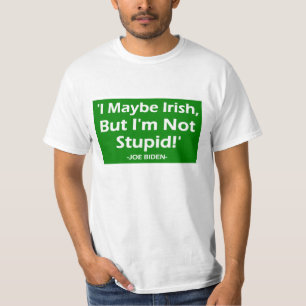 Camiseta Talvez Irlandês, mas não sou estúpido! Joe Bide