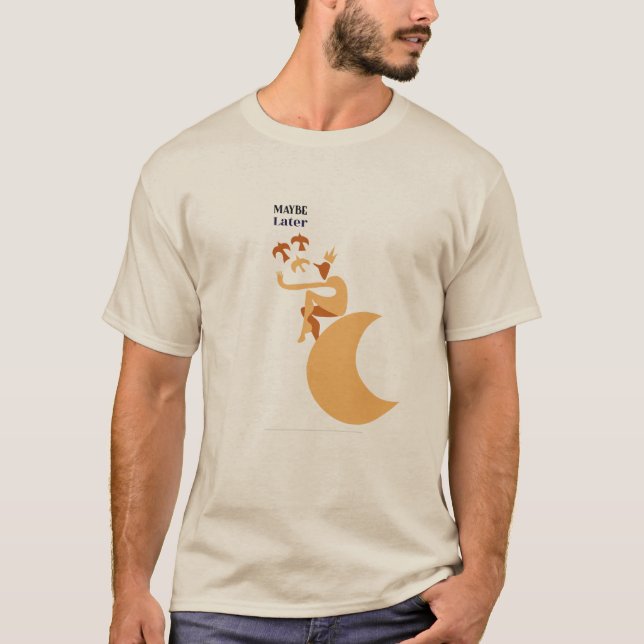 Camiseta "Talvez Mais Tarde", Camisa-Lua Relaxada (Frente)