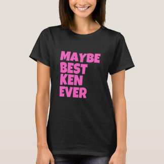 Camiseta Talvez o melhor Ken, um nome de Ken engraçado, per